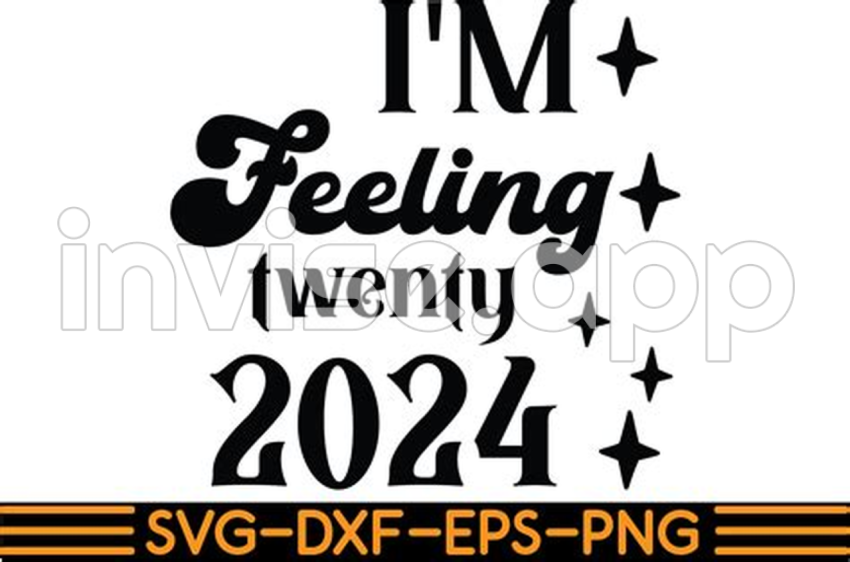 Prom 2024 Graphic - B"Im Feeling Twenty 2024 Graphic By Sm Creator Creative Fabrica"