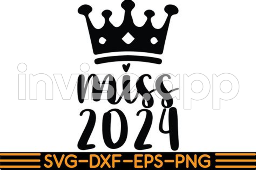 Miss 2024 Graphic By Sm Creator Creative Fabrica - Prom 2024 Decor