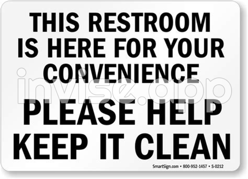 Bathroom Etiquette Signs - Restroom Is Here For Convenience Help Keep It Clean Sign, Sku S 0212