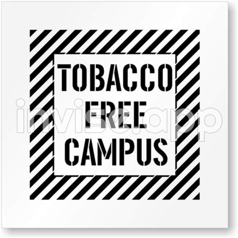 Smoke-Free Campus - Tobacco Free Zone Signs