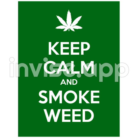 Keep Calm And Smoke Weed - Vibrant, High Quality Keep Calm And Smoke Weed Stickers