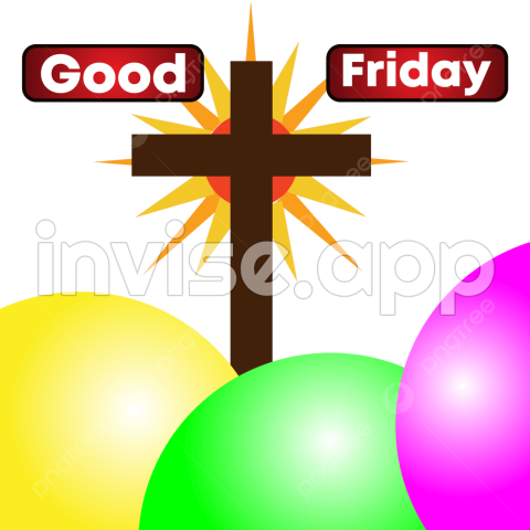 Good Friday Vector Images, Good Friday With Colorful Ball Vector - Be Colourfull Friday Quotes