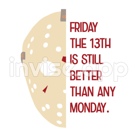 Friday The 13Th Stickers - Friday The 13Th Better Than Monday Custom Cut Stickers