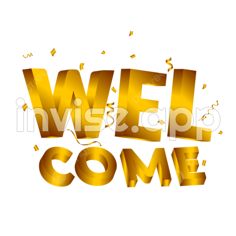 Welcome 3D Golden Lettering Text Vector, Welcome, Greetings, Welcome 3D And Vector With - Pics Saying Welcome